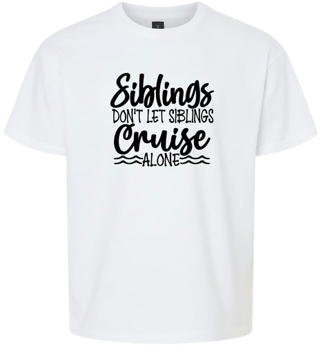Siblings Don't Cruise Alone Children's Gildan Soft Shirt