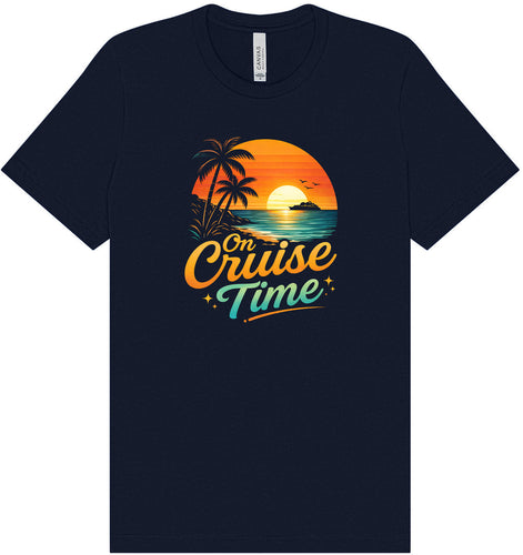 On Cruise Time Adult Bella Canvas Shirt