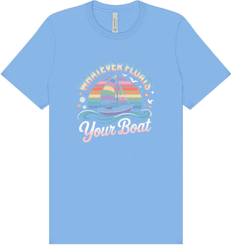 Whatever Floats Your Boat Adult Bella Canvas Shirt