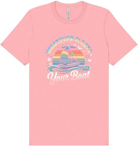 Whatever Floats Your Boat Adult Bella Canvas Shirt
