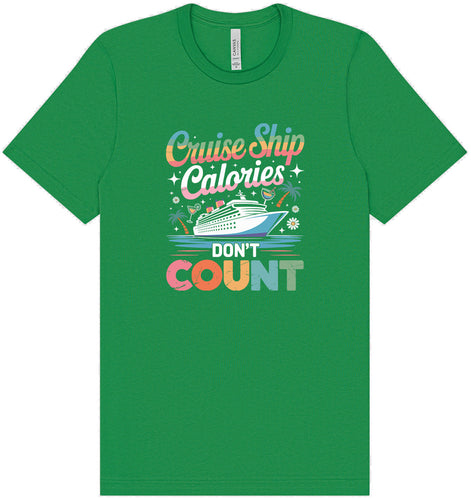 Cruise Ship Calories Don't Count Adult Bella Canvas Shirt