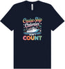 Cruise Ship Calories Don't Count Adult Bella Canvas Shirt