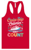 Cruise Ship Calories Don't Count Women's Racerback Tank