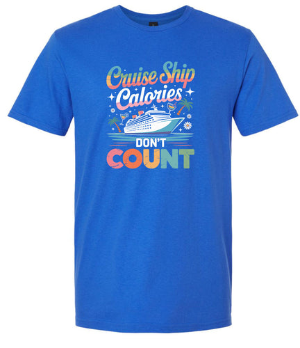 Cruise Ship Calories Don't Count Adult Gildan Soft Shirt