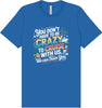 You Don't Have to Be Crazy to Cruise Adult Bella Canvas Shirt