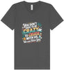 You Don't Have to Be Crazy to Cruise Unisex V-Neck Shirt