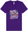 You Don't Have to Be Crazy to Cruise Unisex V-Neck Shirt