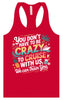 You Don't Have to Be Crazy to Cruise Women's Racerback Tank