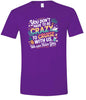 You Don't Have to Be Crazy to Cruise Adult Gildan Soft Shirt