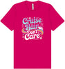 Cruise Hair Adult Bella Canvas Shirt