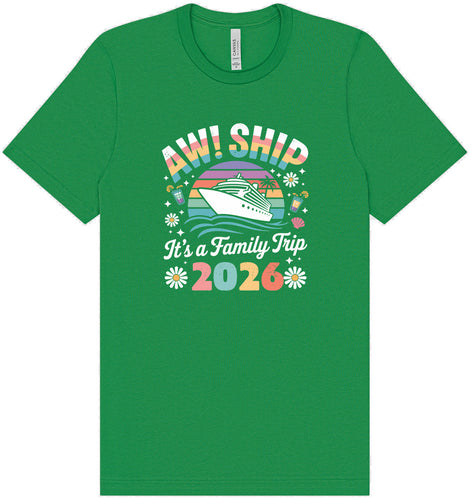 Aw Ship Family Trip 2026 Adult Bella Canvas Shirt