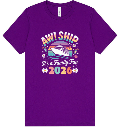 Aw Ship Family Trip 2026 Adult Bella Canvas Shirt