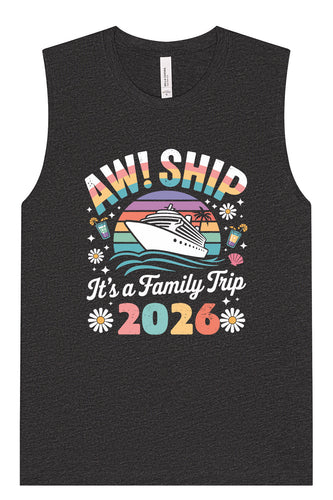 Aw Ship Family Trip 2026 Muscle Tank