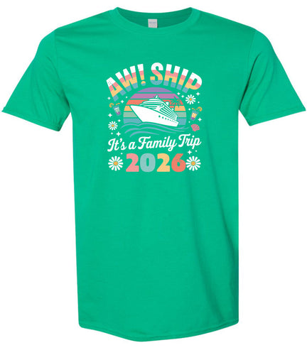 Aw Ship Family Trip 2026 Adult Gildan Soft Shirt