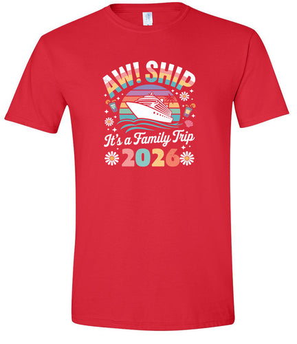 Aw Ship Family Trip 2026 Adult Gildan Soft Shirt