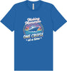 Making Memories, One Cruise at a Time Adult Bella Canvas Shirt