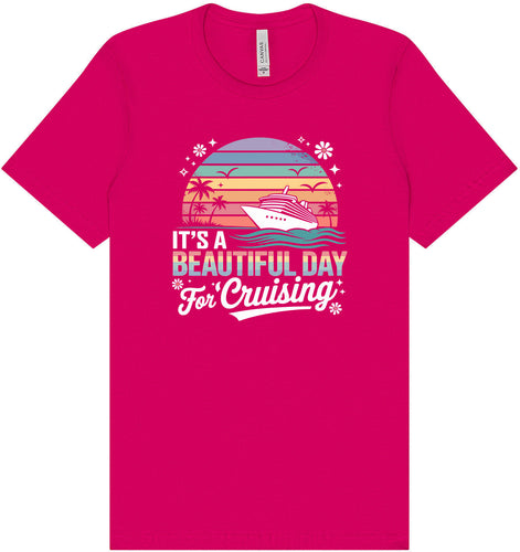 Beautiful Day for Cruising Adult Bella Canvas Shirt