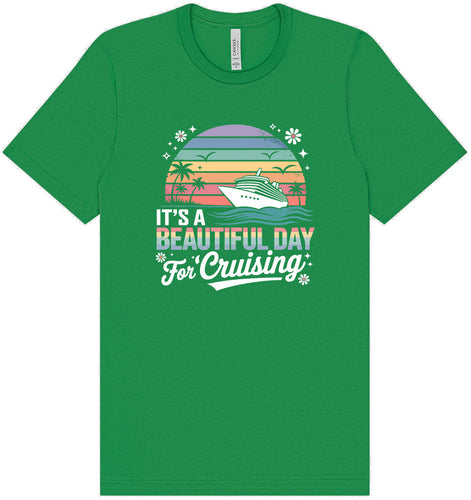 Beautiful Day for Cruising Adult Bella Canvas Shirt
