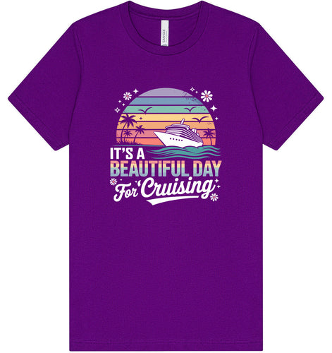 Beautiful Day for Cruising Adult Bella Canvas Shirt