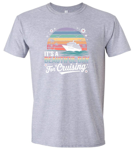 Beautiful Day for Cruising Adult Gildan Soft Shirt