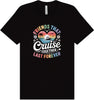 Friends That Cruise Together Adult Bella Canvas Shirt