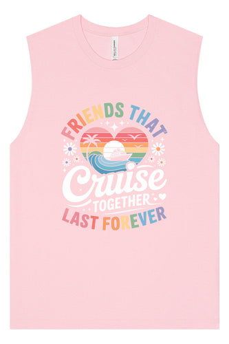 Friends That Cruise Together Muscle Tank