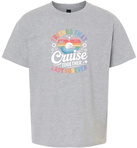 Friends That Cruise Together Children's Gildan Soft Shirt