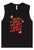 Mean Girls are Ugly Muscle Tank
