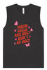 Mean Girls are Ugly Muscle Tank