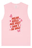 Mean Girls are Ugly Muscle Tank