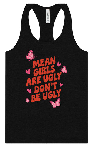 Mean Girls are Ugly Women's Racerback Tank