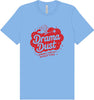 Drama Dust Adult Bella Canvas Shirt