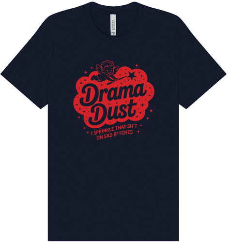 Drama Dust Adult Bella Canvas Shirt
