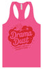 Drama Dust Women's Racerback Tank