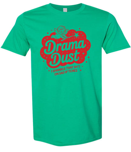 Drama Dust Adult Gildan Soft Shirt