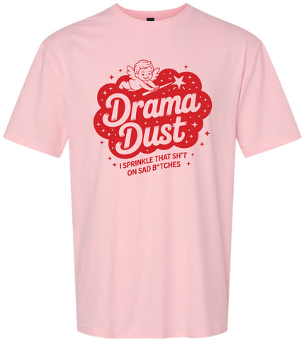 Drama Dust Adult Gildan Soft Shirt