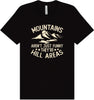 Mountains are Hill Areas Adult Bella Canvas Shirt