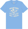 Mountains are Hill Areas Adult Bella Canvas Shirt