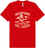 Mountains are Hill Areas Adult Bella Canvas Shirt