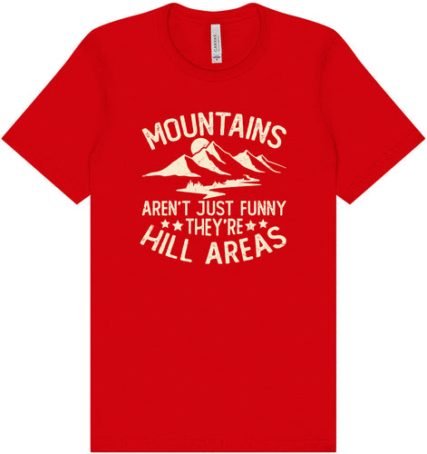 Mountains are Hill Areas Adult Bella Canvas Shirt