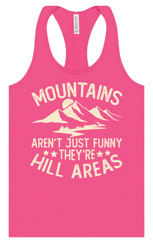 Mountains are Hill Areas Women's Racerback Tank