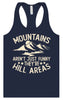 Mountains are Hill Areas Women's Racerback Tank