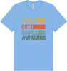I Make Cute Babies Adult Bella Canvas Shirt