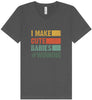 I Make Cute Babies Unisex V-Neck Shirt