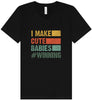 I Make Cute Babies Unisex V-Neck Shirt