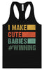 I Make Cute Babies Women's Racerback Tank