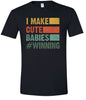 I Make Cute Babies Adult Gildan Soft Shirt