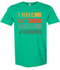 I Make Cute Babies Adult Gildan Soft Shirt