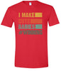 I Make Cute Babies Adult Gildan Soft Shirt