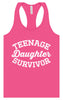 Teenage Daughter Survivor Women's Racerback Tank